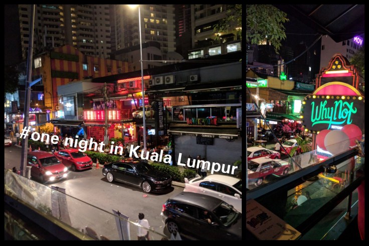One night in Kuala Lumpur